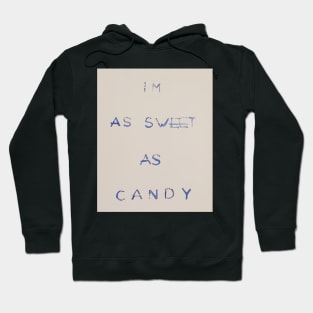 I'm As Sweet As Candy oil painting by tabitha kremesec Hoodie